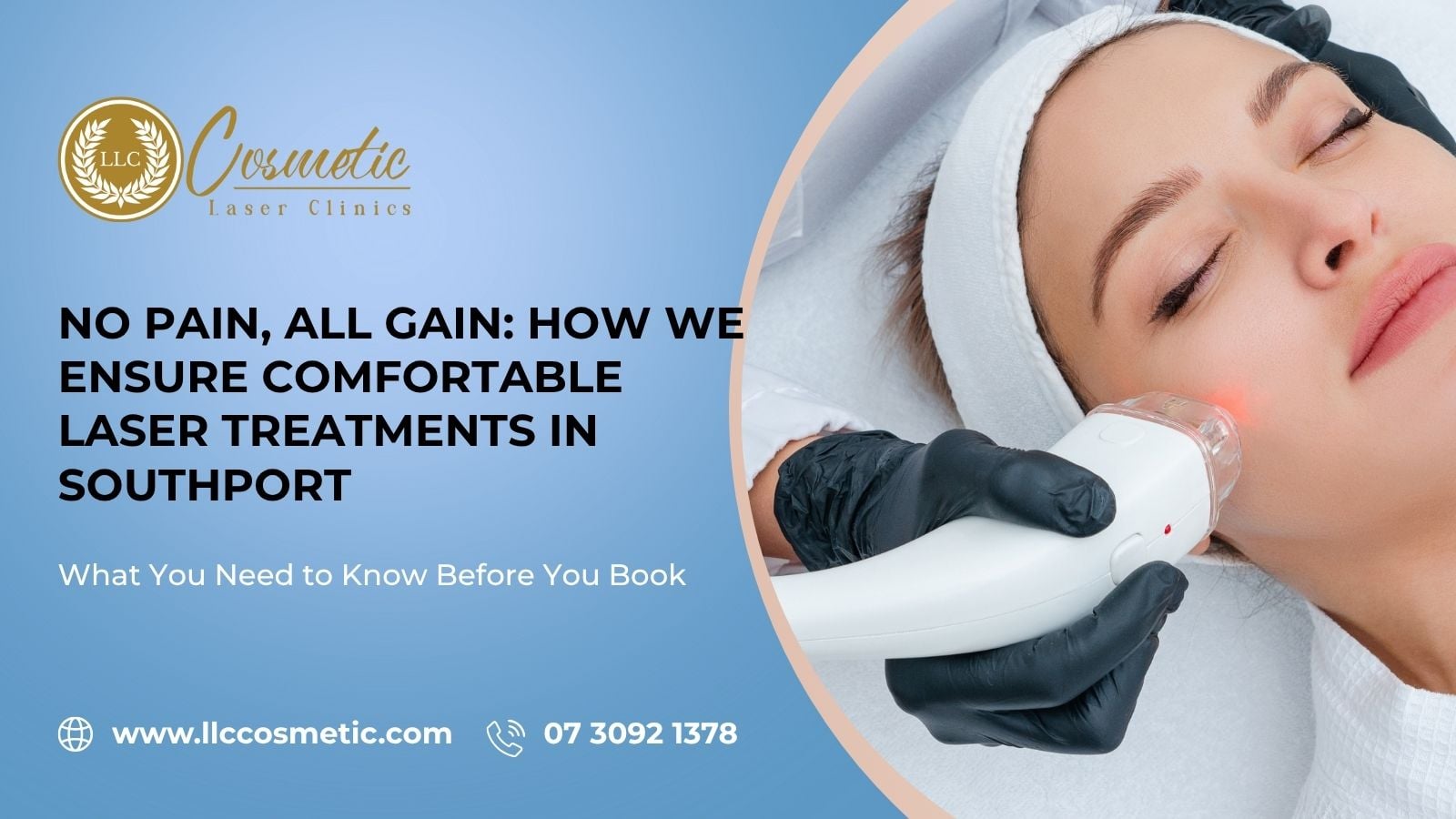 No Pain, All Gain, How We Ensure Comfortable Laser Treatments, Southport