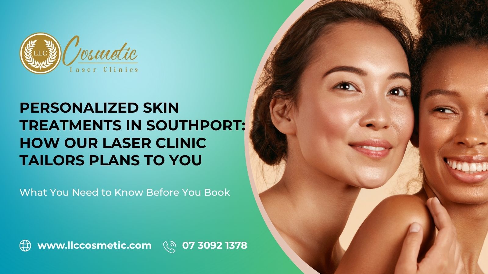 Personalized Skin, Treatments in Southport, How Our Laser Clinic Tailors Plans to You