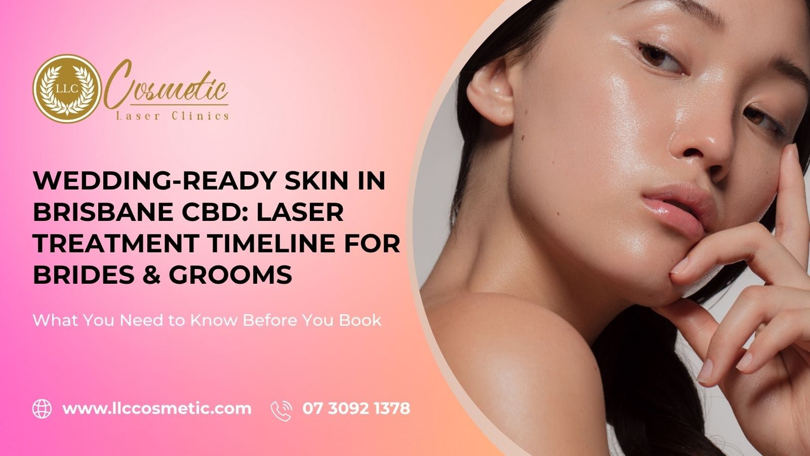 Wedding-Ready Skin, Brisbane CBD, Laser Treatment Timeline, Brides & Grooms