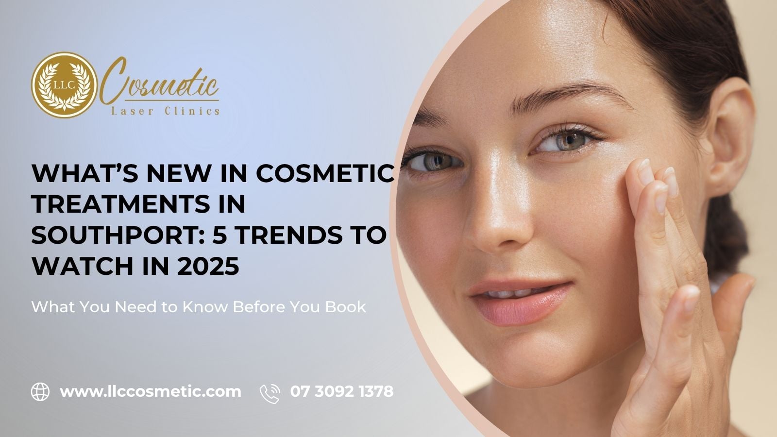 What’s New, Cosmetic Treatments, Southport, 5 Trends to Watch, 2025